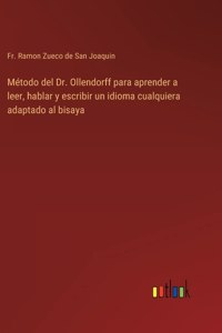 Método del Dr. Ollendorff para aprender a leer, hablar y escribir un idioma cualquiera adaptado al bisaya