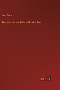 Marquis de Sade und seine Zeit