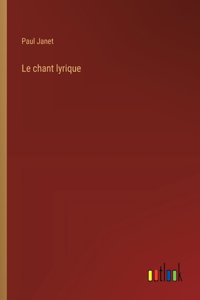 Le chant lyrique