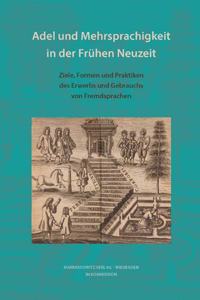 Adel Und Mehrsprachigkeit in Der Fruhen Neuzeit