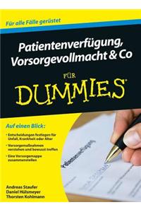 Patientenverfugung, Vorsorgevollmacht und Co Fur Dummies