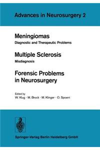 Meningiomas. Multiple Sclerosis. Forensic Problems in Neurosurgery: Diagnostic and Therapeutic Problems. Misdiagnosis