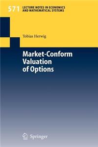 Market-Conform Valuation of Options