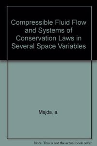 Compressible Fluid Flow and Systems of Conservation Laws in Several Space Variables