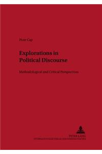 Explorations in Political Discourse