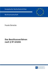 Das Beschlussverfahren Nach § 97 Arbgg
