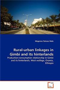 Rural-urban linkages in Gimbi and its hinterlands