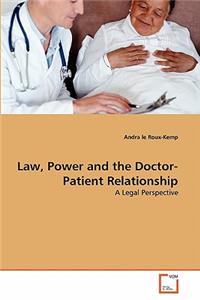 Law, Power and the Doctor-Patient Relationship