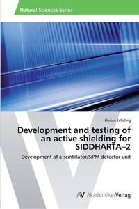 Development and testing of an active shielding for SIDDHARTA-2