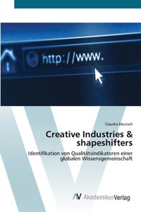 Creative Industries & shapeshifters