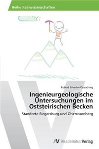 Ingenieurgeologische Untersuchungen im Oststeirischen Becken