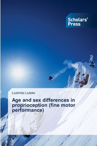 Age and sex differences in proprioception (fine motor performance)