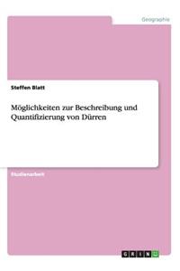 Möglichkeiten zur Beschreibung und Quantifizierung von Dürren