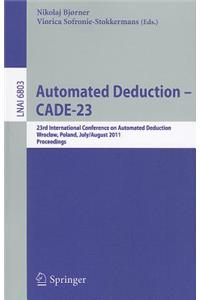 Automated Deduction -- Cade-23