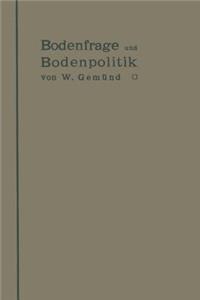 Bodenfrage und Bodenpolitik in ihrer Bedeutung für das Wohnungswesen und die Hygiene der Städte