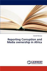 Reporting Corruption and Media Ownership in Africa