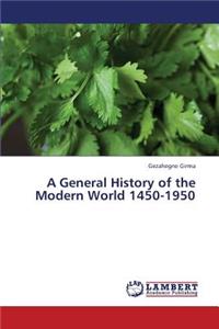 General History of the Modern World 1450-1950