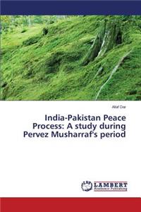 India-Pakistan Peace Process