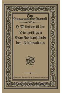Die geistigen Krankheitszustände des Kindesalters