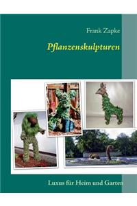 Pflanzenskulpturen