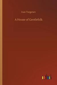 A House of Gentlefolk