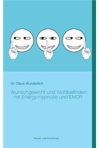 Wunschgewicht und Wohlbefinden mit Energy-Hypnose und EMDR
