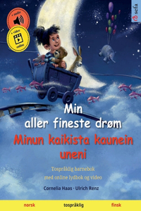 Min aller fineste drøm - Minun kaikista kaunein uneni (norsk - finsk)