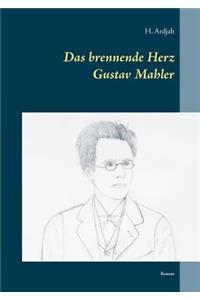 brennende Herz - Gustav Mahler