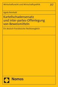 Kartellschadensersatz Und Inter-Partes-Offenlegung Von Beweismitteln