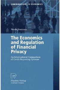 The Economics and Regulation of Financial Privacy