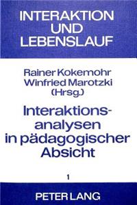 Interaktionsanalysen in paedagogischer Absicht