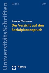 Der Verzicht Auf Den Sozialplananspruch
