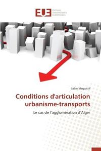 Conditions d'Articulation Urbanisme-Transports