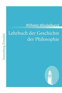 Lehrbuch der Geschichte der Philosophie