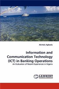 Information and Communication Technology (ICT) in Banking Operations