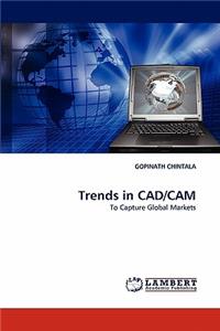 Trends in CAD/CAM