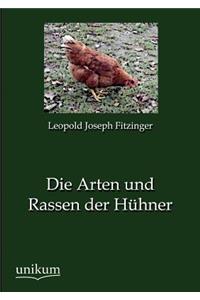 Die Arten und Rassen der Hühner