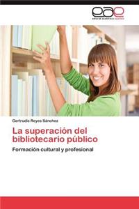 Superacion del Bibliotecario Publico