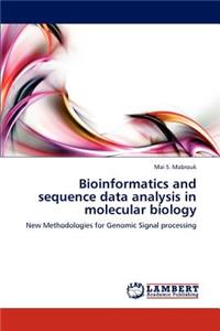 Bioinformatics and sequence data analysis in molecular biology