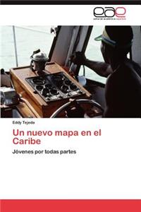 Un Nuevo Mapa En El Caribe