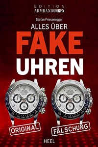 Alles uber Fake-Uhren: Falschungen erkennen