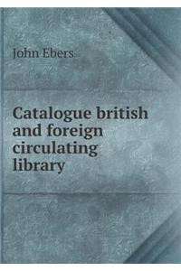 Catalogue British and Foreign Circulating Library