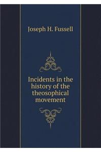 Incidents in the History of the Theosophical Movement