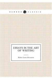 Essays in the Art of Writing
