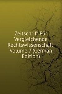 Zeitschrift Fur Vergleichende Rechtswissenschaft, Volume 7 (German Edition)