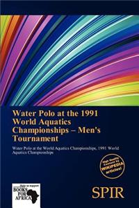 Water Polo at the 1991 World Aquatics Championships - Men's Tournament