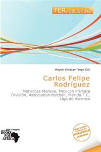 Carlos Felipe Rodr Guez