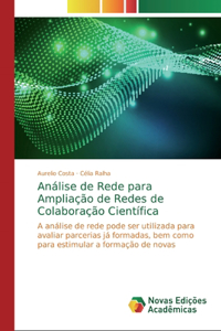 Análise de Rede para Ampliação de Redes de Colaboração Científica