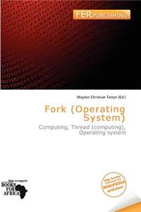Fork (Operating System)