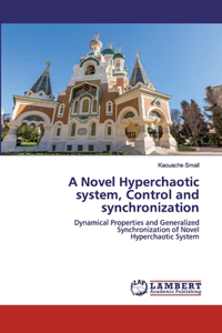 A Novel Hyperchaotic system, Control and synchronization